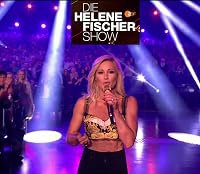 Die Helene Fischer Show - Meine schönsten Momente poster