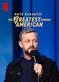 Nate Bargatze: The Greatest Average American poster