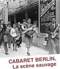 Cabaret-Berlin, la scène sauvage poster