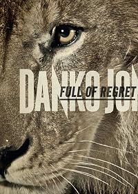Danko Jones: Full of Regret poster