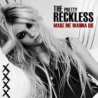 The Pretty Reckless: Make Me Wanna Die poster