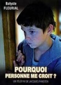 Pourquoi personne me croit? poster