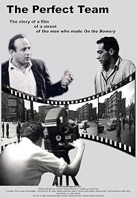 The Perfect Team: The Making of 'On the Bowery' poster
