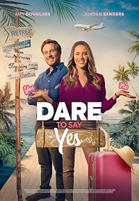 Dare to Say Yes poster