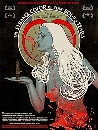 L'étrange couleur des larmes de ton corps poster