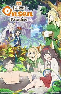 Meitou Isekai no Yu Kaitakuki: Around 40 Onsen Mania no Tensei Saki wa, Nonbiri Onsen Tengoku deshita poster