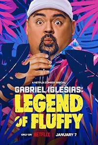 Gabriel Iglesias: Legend of Fluffy poster