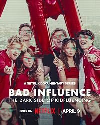 Bad Influence: The Dark Side of Kidfluencing poster
