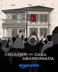 Abandoned: The Woman in the Decaying House poster