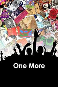 One More: A Definitive History of UK Clubbing 1988-2008 poster