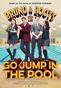 Bruno & Boots: Go Jump in the Pool poster