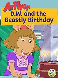 D.W. and the Beastly Birthday poster