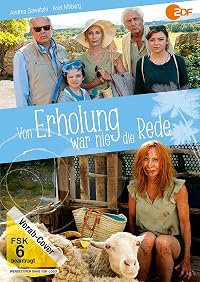 Von Erholung war nie die Rede poster