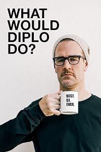 What Would Diplo Do? poster