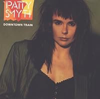 Patty Smyth: Downtown Train poster