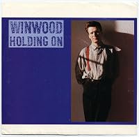 Steve Winwood: Holding On poster
