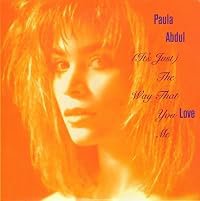 Paula Abdul: (It's Just) The Way That You Love Me (Version 1) poster