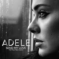 Adele: Send My Love (To Your New Lover) poster