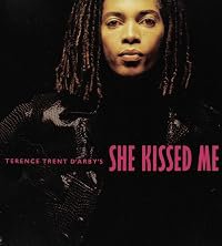 Terence Trent D'Arby: She Kissed Me poster