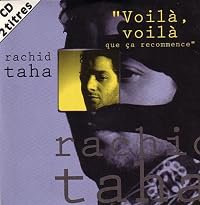 Rachid Taha: Voilà, voilà que ça recommence, Version 1 poster