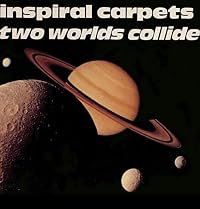 Inspiral Carpets: Two Worlds Collide poster
