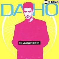 Etienne Daho: Les voyages immobiles poster