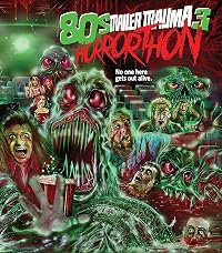 Trailer Trauma 3: 80s Horrorthon poster