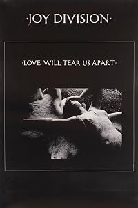 Joy Division: Love Will Tear Us Apart poster