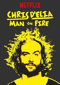 Chris D'Elia: Man on Fire poster