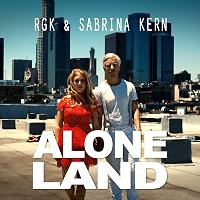 RGK &amp; Sabrina Kern: Alone Land poster