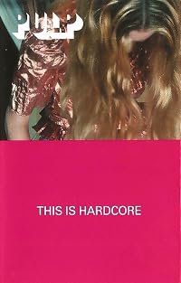 Pulp: This Is Hardcore poster