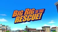 Big Rig to the Rescue! poster
