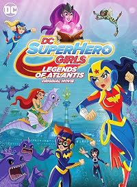 DC Super Hero Girls: Legends of Atlantis poster