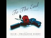 Blur &amp; Françoise Hardy: To the End poster