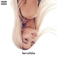 Ariana Grande: Breathin poster